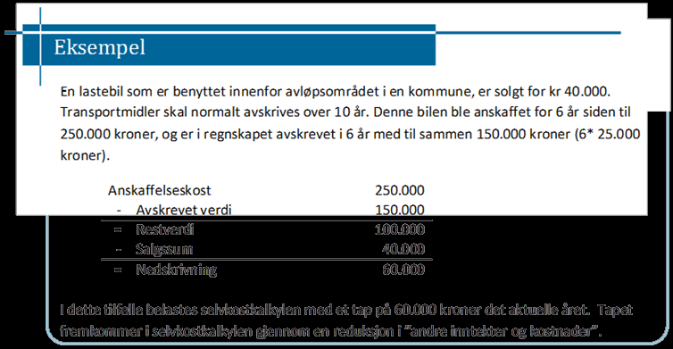 I prinsippet skal også anleggsmidler som overføres til bruk i andre tjenester i kommunen, behandles tilsvarende. Det må her utøves et fornuftig skjønn ved vurdering av sannsynlig salgspris.