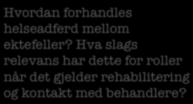 Hvordan forhandles helseadferd mellom ektefeller?