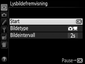 3 Start lysbildefremvisningen. Marker Start i menyen for lysbildefremvisning og trykk på J.