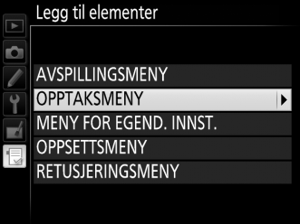 Marker navnet på menyen som inneholder alternativet du ønsker å legge til og