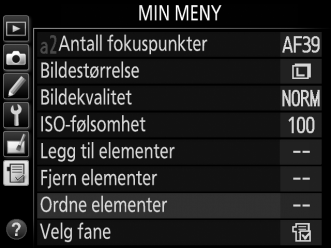 Trykk på 1 eller 3 for å flytte elementet opp eller ned i Min meny og trykk