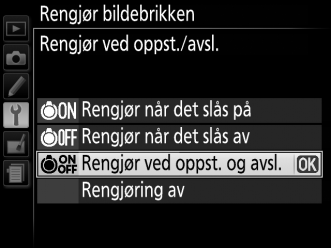 "Rengjør ved oppst./avsl." Velg blant følgende alternativer: Alternativ Beskrivelse 5 Rengjør når det slås på Bildebrikken rengjøres automatisk hver gang kameraet slås på.