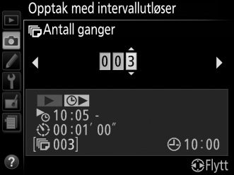 4 Velg antall intervaller. Trykk på 4 eller 2 for å markere antall intervaller (dvs. antall ganger kameraet tar et bilde); trykk på 1 eller 3 for å endre. Trykk på 2 for å fortsette. 5 Start opptaket.