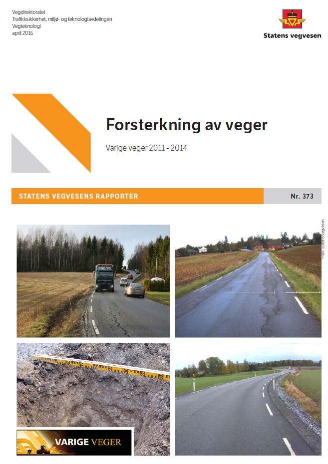 Forsterkning av veg fire eksempler En enkel gjennomgang av fire forsterkningseksempler i