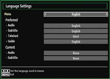 Configuring Language Preferences You can operate the TV s language settings using this menu. Press MENU button and select the Settings icon by using or button. Press OK button to view Settings menu.