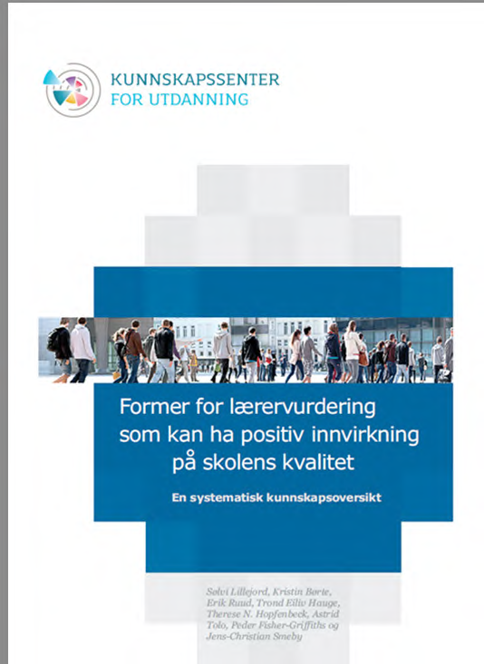 ) I 2014 har Kunnskapssenteret fullført tre store forskningsoversikter innenfor temaene lærervurdering forhold ved skolen med betydning for mobbing partnerskap i lærerutdanningen Lærervurdering: