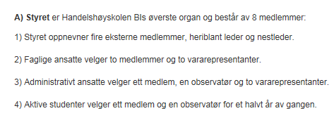 Valg av styremedlemmer Forskjellige ordninger Hvem som skal utgjøre styret At oppretteren eller bestemte andre skal velge styremedlemmene