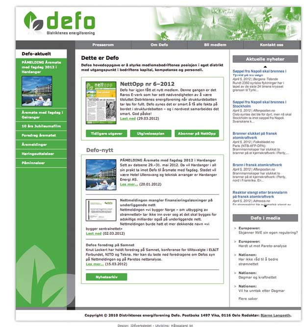 Defos hjemmeside www.defo.no er under stadig vurdering med tanke på forbedringer og endringer. Vi ønsker at hjemmesida skal være mest mulig levende, oppdatert og aktuell.