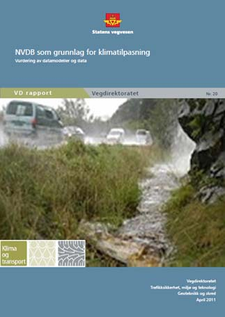 NVDB i Klima og transport-prosjektet Identifisering av aktuelle objekttyper Innspill fra delprosjektene Vurdering av