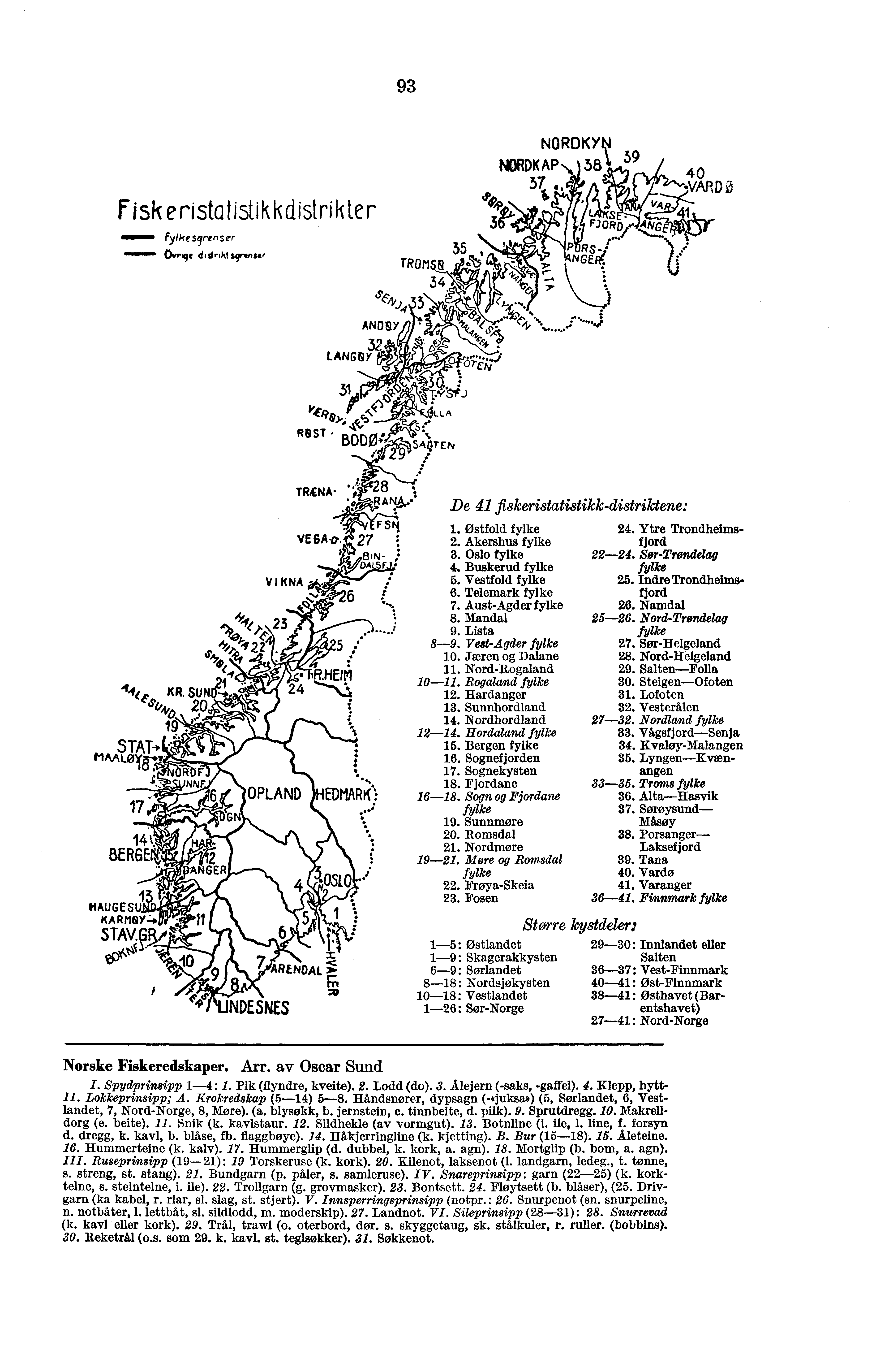 93 Fisk eristatilik kdistrik ter Fyikesrenser Øvrige d, gin kt syn., NORDKYNt NORDKAP\ 38 1' 59 37 &op*. KS FJORD ANGE e" RS-; ANGERs 40 'VARDØ Seiv.