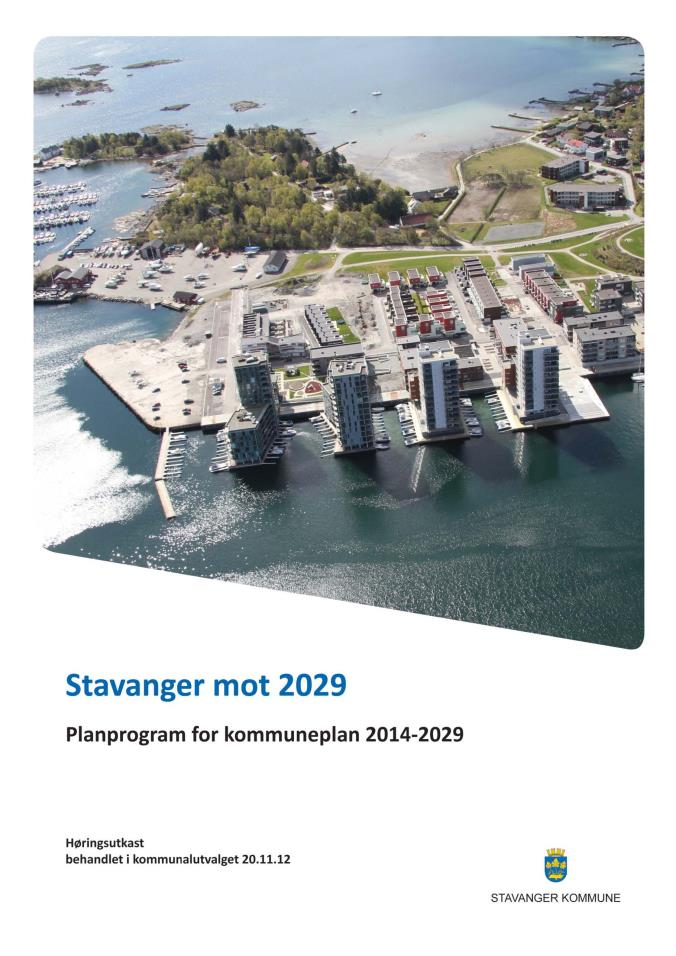 Planprogram fastsetter hvordan kommuneplanprosessen gjennomføres Alle kommuneplanprosesser skal ha et planprogram Planprogrammet skal redegjøre for hvordan planarbeidet skal