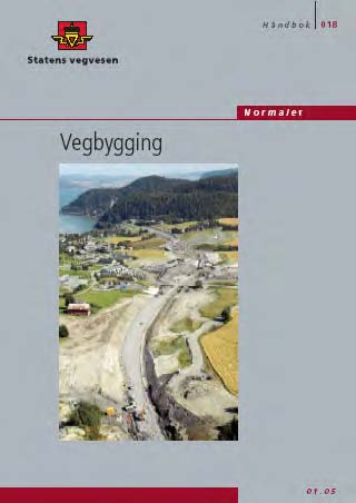 HB 018, Vegbygging Ny utgave av vegnormalen HB-018, Vegbygging, Nye testmetoder for sand/grus/stein, fiberduk og for asfalt Hensyn til at Vegvesenet bare er byggherre 3 Det er derfor det er innført