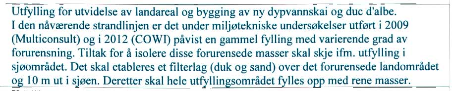 tildekkes er orurenset. 5.1 Navn på lokalitet for mudring (stedsanvisning) Dale Industri ark (Dale t.