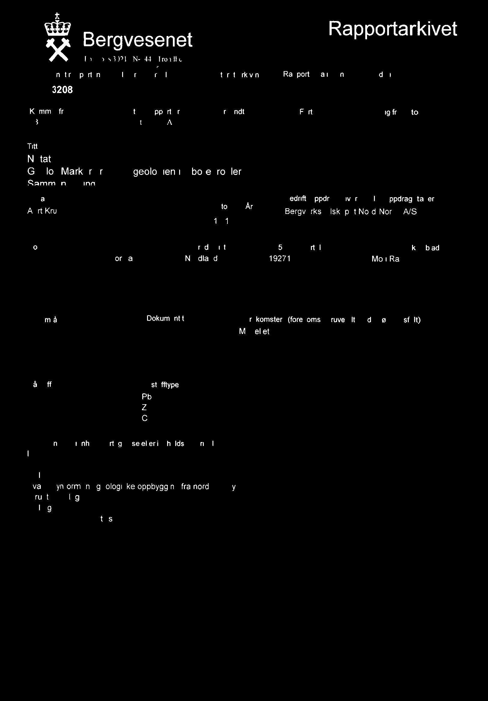 .arkiv Borperkssokkupei Ekstern rapport nr Notat I 76 AK Oversendt fra Fortrolig pqa Fortrolig fra dato: Tittel Notat Geolog Markers rapport geologien i 3
