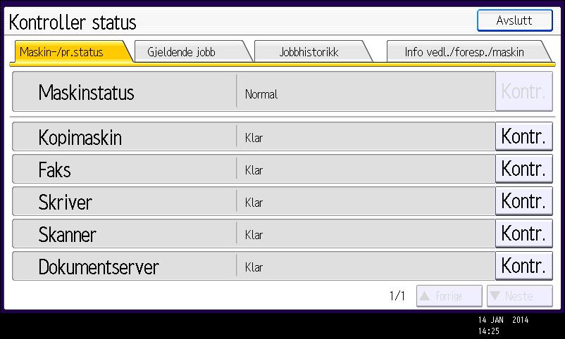 10. Feilsøking Når indikatoren for [Kontroller status]-tasten lyser eller blinker Hvis indikatorlampen for[kontroller status]-tasten lyser eller blinker, trykker du på[kontroller status]- tasten for