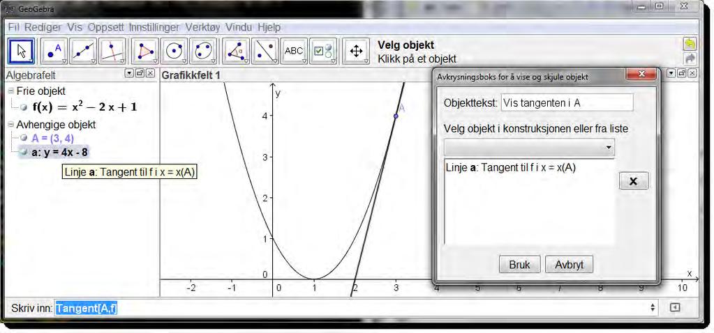 3 Verktøy for objekthandlinger Oppgave 17 Lag to glidere a og b og utforsk hvordan ulike verdier av a og b påvirker grafen ax ab + 1 til g(x) =.