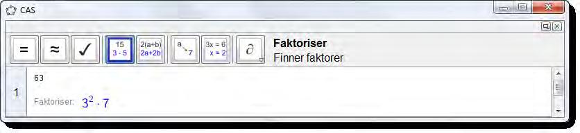 Har du for eksempel aktivert Numerisk og skriver inn 4/7 vil du få 0,5714 som svar. Neste verktøy på verktøylinjen er Faktoriser. I eksempel 33 brukte vi dette til å faktorisere et polynom.