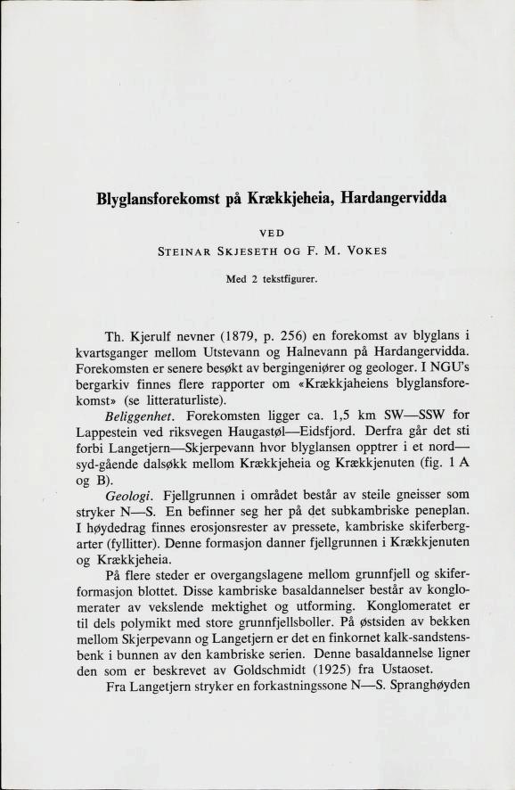 Blyglansforekomst på Krækkjeheia, Hardangervidda VED Steinar Skjeseth og F. M. Vokes Med 2 tekstfigurer. Th. Kjerulf nevner (1879, p.
