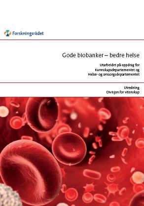 5 Gode og involverende prosesser Mandat fra KD/HOD til Forskningsrådet (2007): Foreslå tiltak som vil gi mer effektiv utnyttelse av norske biobanker, helseregistre og helseundersøkelser