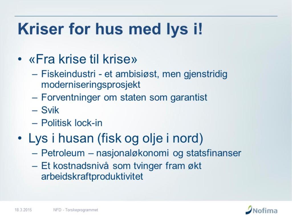 Planleggingen av en nordnorsk fryseindustri startet under krigen i Fiskeridirektoratet og av Londonregjeringen. Planene ble tatt lagt til grunn for gjenreisinga. De var basert på tre forhold. 1.