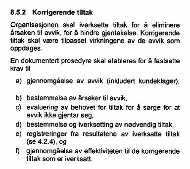 Måling, analyse og forbedring hva er E forpliktet til å gjøre når avvik oppstår: Entreprenøren er forpliktet til å sørge for at avvik ikke gjentar seg.