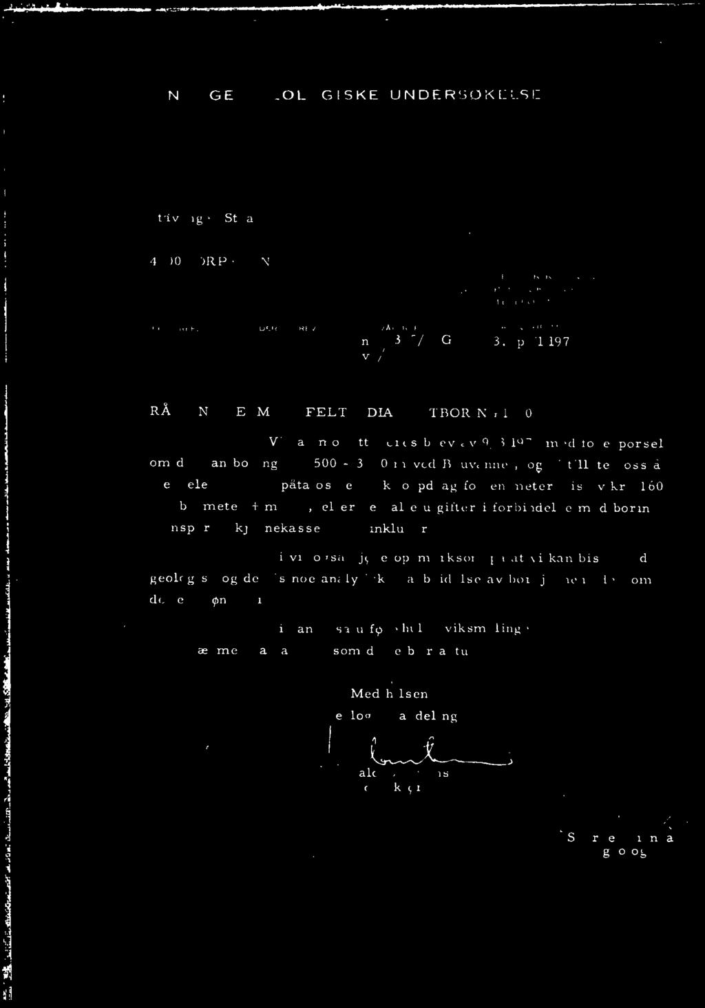 'J 1/1414,`,I) CLLC /L't NORGES GEOLOGISKE UNDERSØKELSE Stavanger Staal A/S 4100 JØRPELAND I 11N \ VL I..S it01 ',,L'Un ILL 1.1 ON t, S REF.. DERI s JREv 9. 3. 71 val? RL F Jnr.