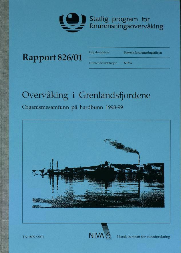 f fcjfc 1 Statlig program for «- ----- - -_- /- o forurensningsovervåking Rapport 826/01 Utførende institusjon NIVÅ Oppdragsgiver Statens
