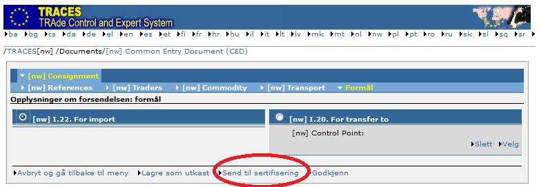 Trinn 6 Når du har gått gjennom alle fanene og fylt ut hele CED, velger du Send til sertifisering nederst på siden.