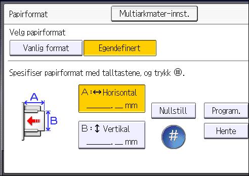 3. Kopiering Kopiere på konvolutter Denne delen forklarer hvordan man kan kopiere på konvolutter i vanlig og egendefinert format.