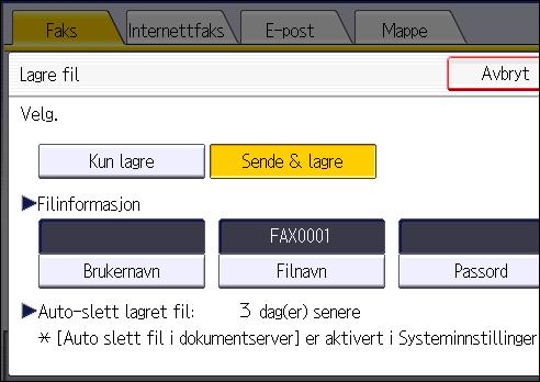 4. Fax 4. Angi brukernavn, filnavn og passord etter behov. Brukernavn Trykk på [Brukernavn] og velg deretter brukernavn.