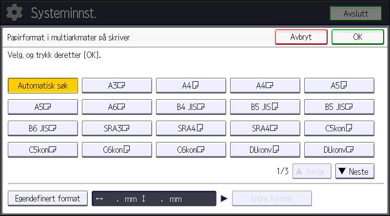 9. Fylle på papir og toner Hvis du vil ha informasjon om hvordan du stiller inn skriverdrivere, kan du se Print. Standarden for [Papirformat i multiarkm. på skriver] er [Automatisk søk].