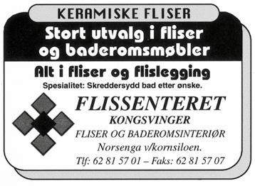 62 83 55 69 Eidskogveien 54 Tlf: 62 81 57 01 e-post: info@flissenteret.