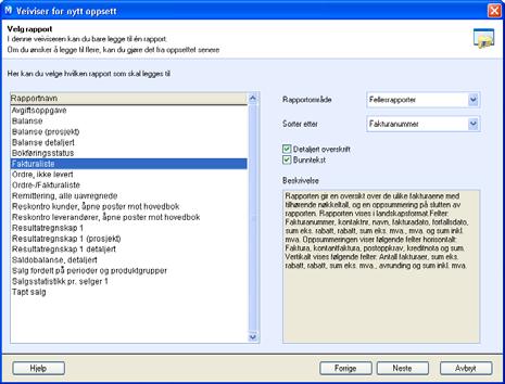 Du kan kun legge til én rapport i veiviseren. Dersom du vil at oppsettet skal inneholde flere rapporter, legger du de til oppsettet etter at veiviseren er fullført. 7. Sett utvalg for rapporten.