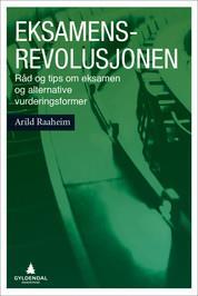 40 alternatives to the traditional written exam: Eksamensrevolusjonen. Gyldendal Akademisk, 2016.