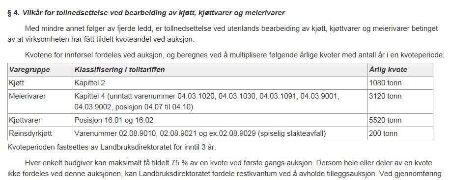 EØS-avtalen og norsk næringsmiddelindustri 6 under for ytterligere informasjon om denne ordningen.