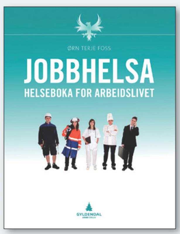 Reklame: Hvordan bidra til bedre arbeidshelse Jobbhelsas budskap: Hold deg i jobb hvis du vil ha god helse 1. Forord 2. Arbeid og helse 3. Jobben som helsebelastning 4.