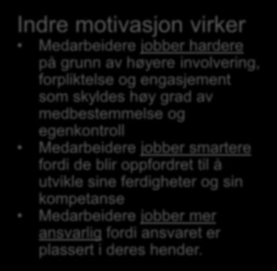 Godt lederskap og godt medarbeiderskap bidrar til effektiv oppgaveløsning og gode resultater.