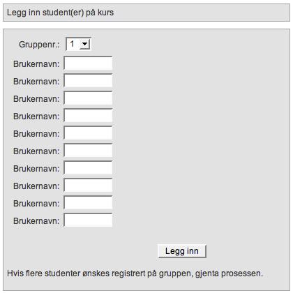 Her velger du hvilke gruppe studenten(e) skal legges til i, og så får du mulighet til å legge til opp til ti studenter i denne gruppen.