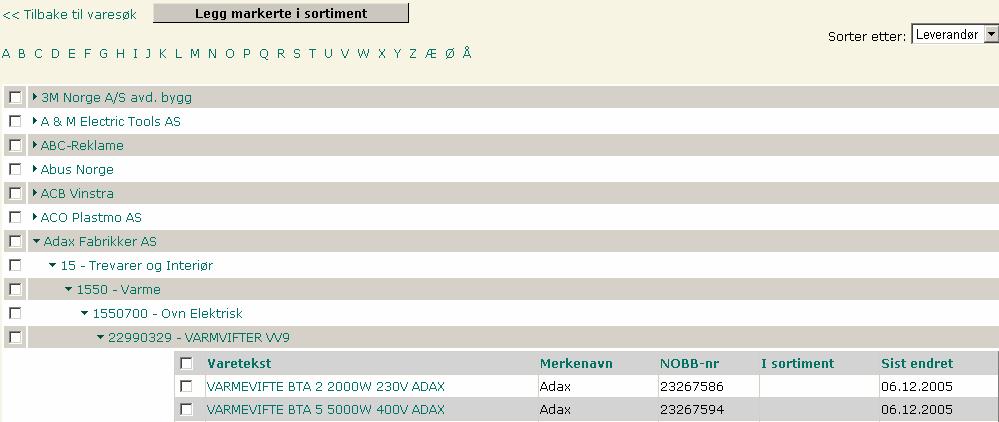 Man kan velge å sortere etter NOBB overgrupper eller etter leverandør For å finne varer sortert etter overgruppe NOBB-varegruppestruktur, velges sorter etter Overgruppe, og