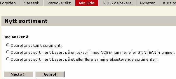 7 Sortiment Sortimenter opprettes for å bygge egne varedatabaser av varer som finnes i NOBB.