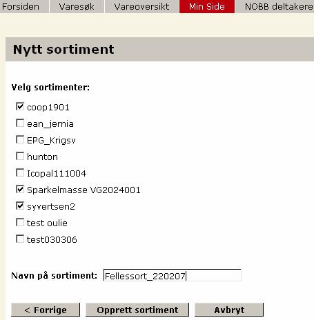 lage en kopi av et eksisterende sortiment velges dette ved valg under Nytt sortiment på menyen Min side.