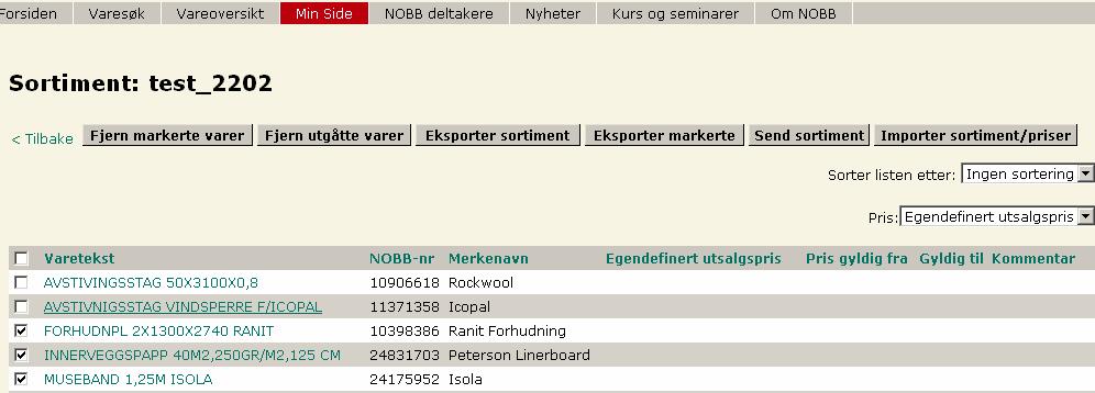 7.6 Fjerne varer fra et eksisterende sortiment Hvis en vare skal fjernes fra sortimentet gjøres dette ved å hake av hver enkelt vare eller grupper av varer, trykk så på