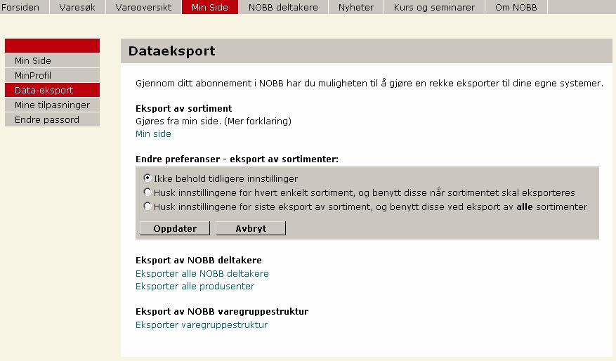 8 Eksport av data 8.1 Generelt Informasjonen i NOBB kan eksporteres til ulike formater.