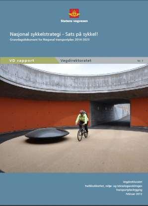 Nasjonal sykkelstrategi 2014-23 Hovedmål: 8% sykkelandel Delmål: Fremme sykkel som transportform Sykkeltrafikken i byer og
