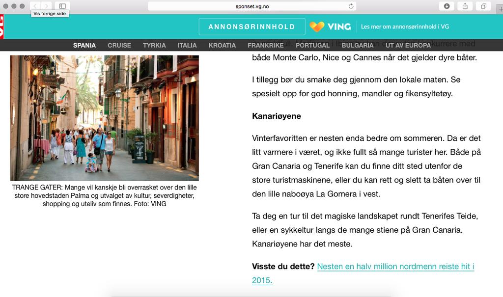 Figur 3 Skjermdump fra Vg.no, 12.desember 2015 Innholdsmarkedsføring Skjermdumpen av det siste eksempelet viser et avsnitt som omhandler Kanariøyene og er kun et utdrag.