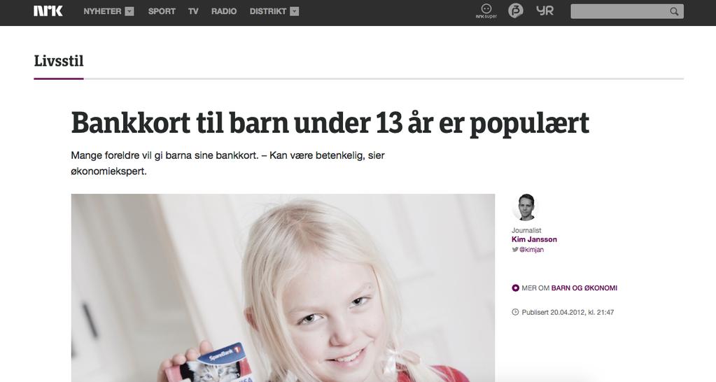 5.2 Tema 2: D. Bankkort til barn under 13 år er populært, NRK http://www.nrk.no/livsstil/bankkort- for- barn- 1.8087629 Figur 11 Skjermdump fra NRK.no, 3.april 2016.