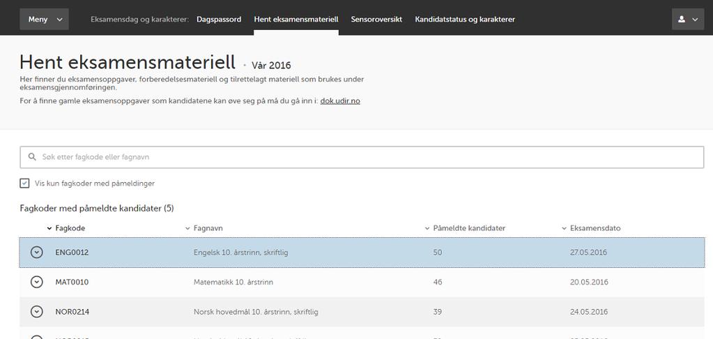 HENT EKSAMELSMATERIELL Her kan du hente ut det bestilte eksamensmateriellet