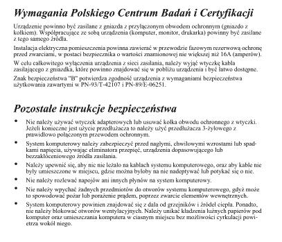 6. Forskriftsmessig informasjon Polish Center for Testing and Certification Notice The equipment should draw power from a socket with an attached protection circuit (a threeprong socket).