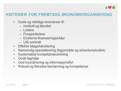 Service: noen trenger mer enn andre blir også individuelt justert Men de er gode forskere selv om de ikke forstår økonomi! Faste holdepunkter denne personen skal de kontakte.