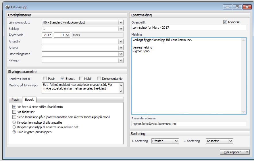 6. Lønnsslipper på e-post, (papir) og dokumentarkiv Rapporter Lønnskjøring Lønnsslipp E-post: Sendes direkte